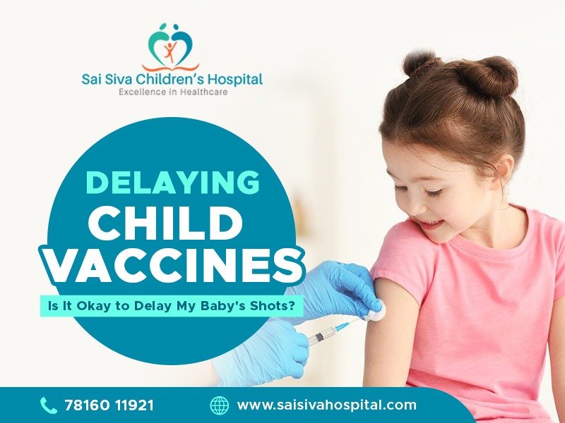 Delaying Child Vaccines: Is It Okay to Delay My Baby’s shots?
