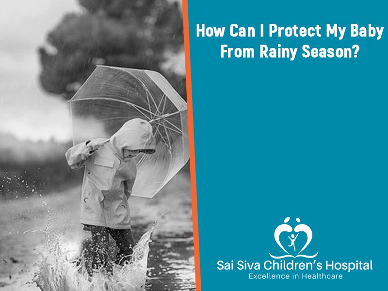 How Can I Protect My Baby From Rainy Season?