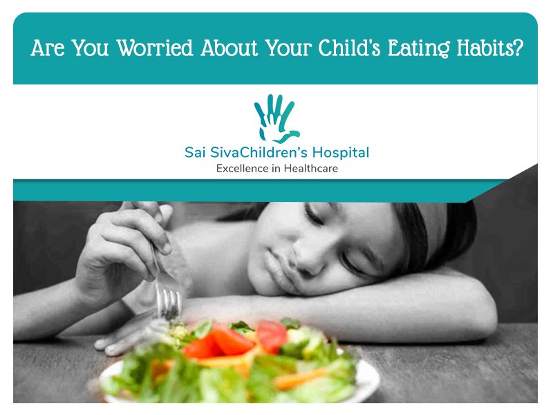 Are You Worried About Your Child’s Eating Habits?